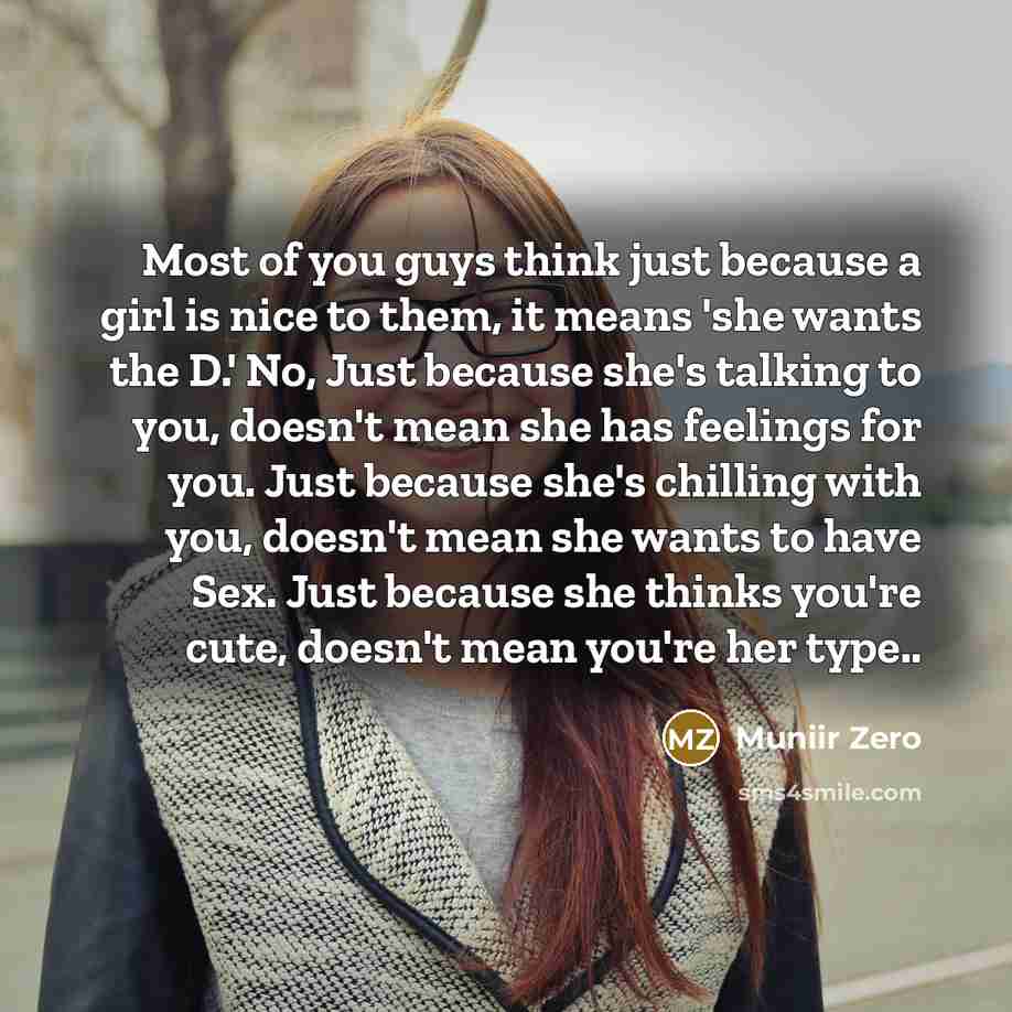 “Most of you guys think just because a girl is…” quote by Muniir Zero
