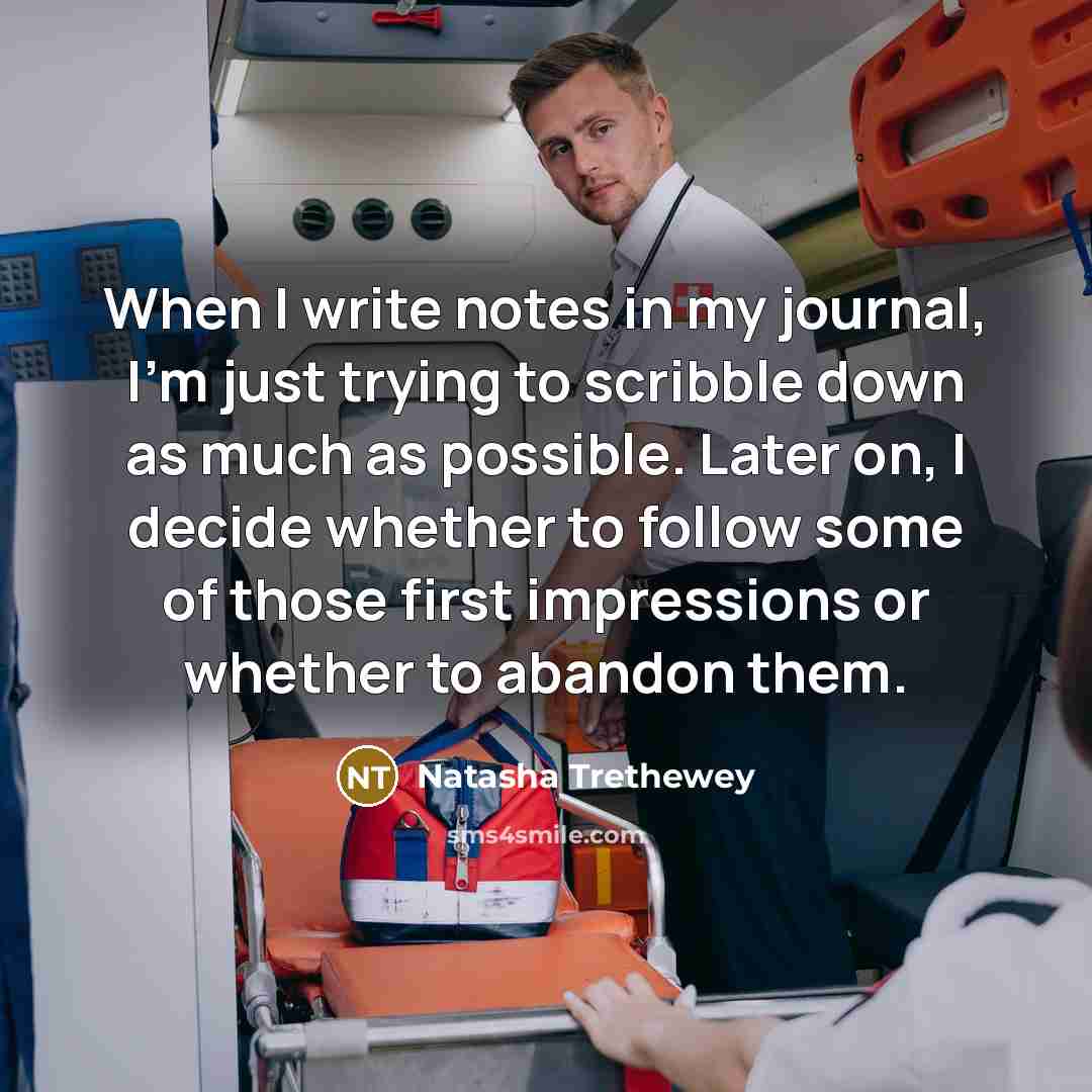 “When I write notes in my journal, I'm just trying…” quote by Natasha Trethewey