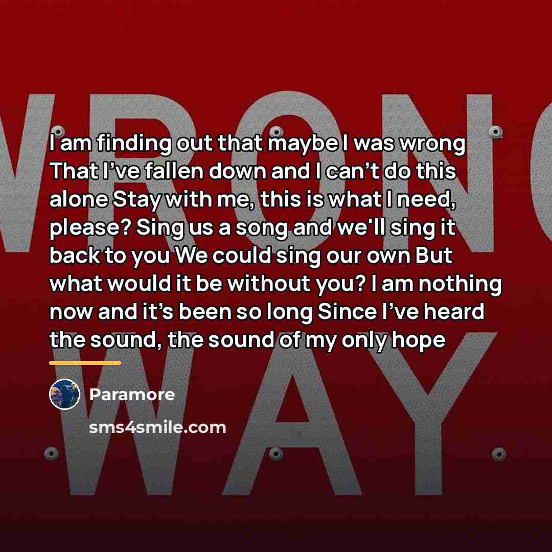 “I am finding out that maybe I was wrong That…” quote by Paramore