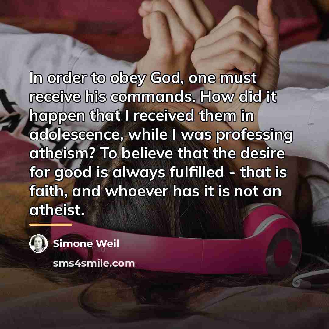 “In order to obey God, one must receive his commands.…” quote by Simone Weil