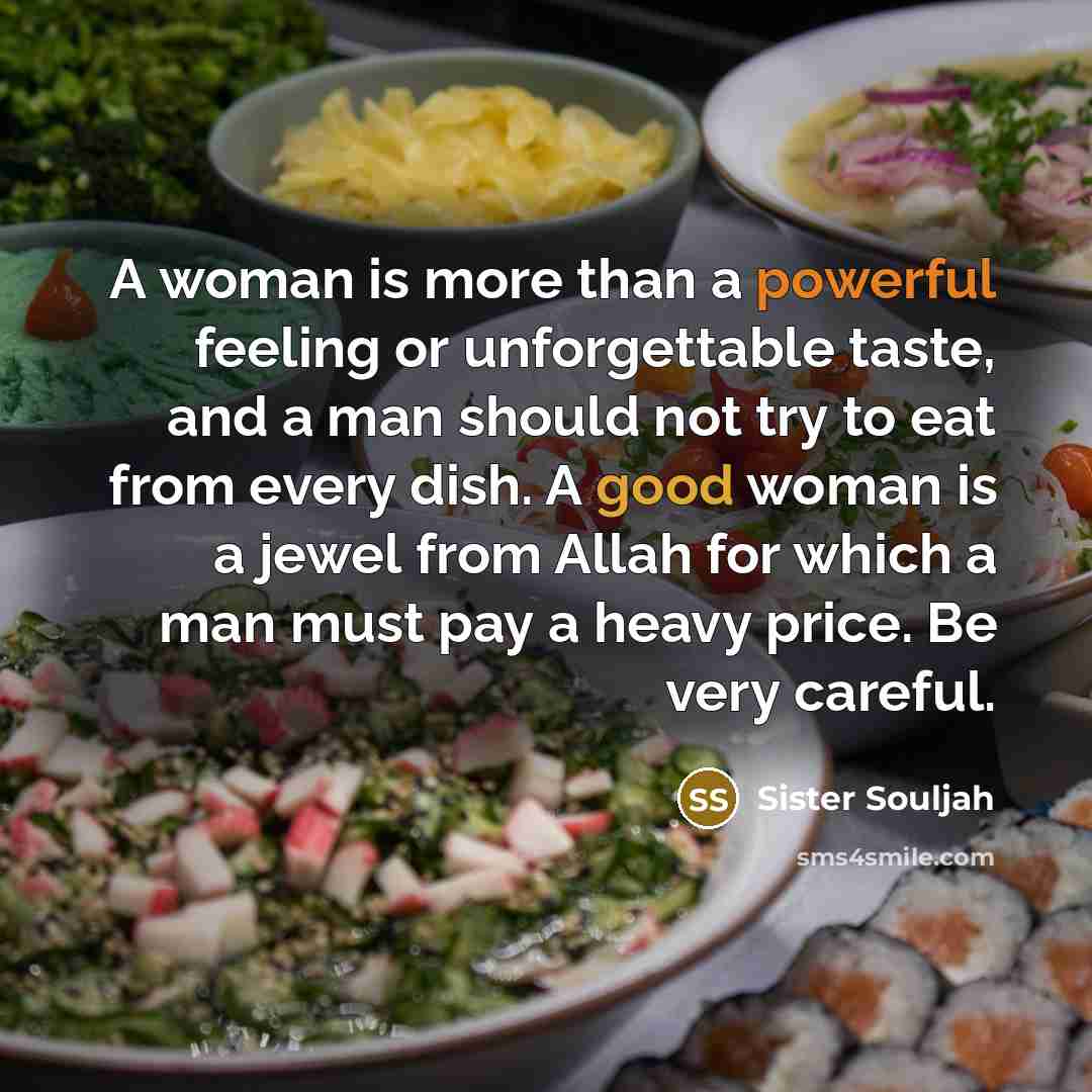 “A woman is more than a powerful feeling or unforgettable…” quote by Sister Souljah