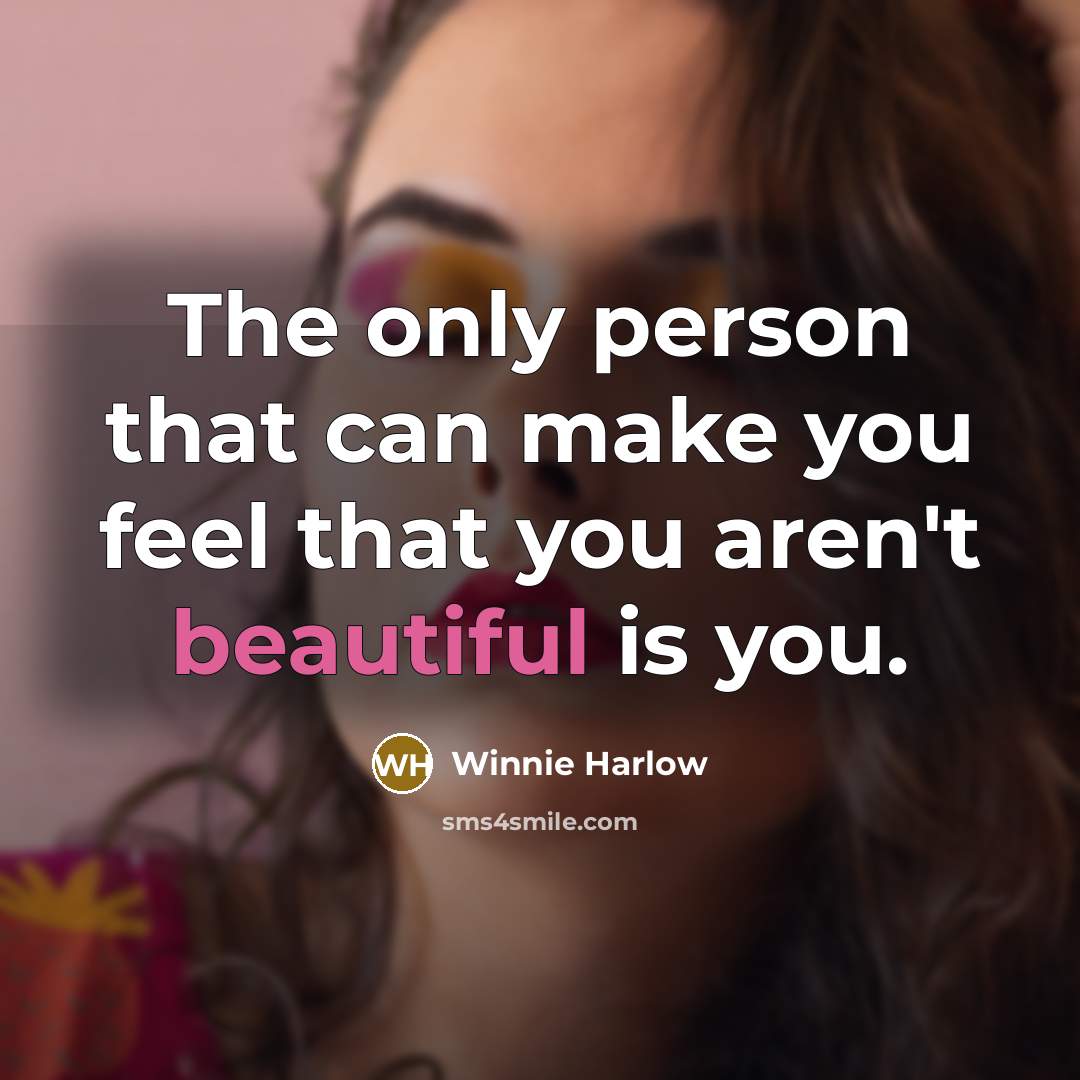 “The only person that can make you feel that you…” quote by Winnie Harlow