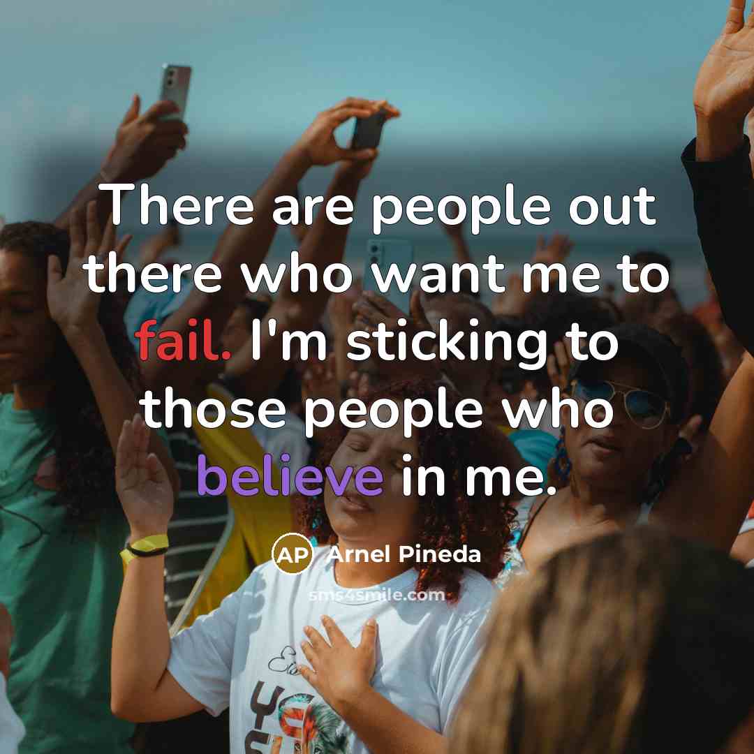 “There are people out there who want me to fail.…” quote by Arnel Pineda