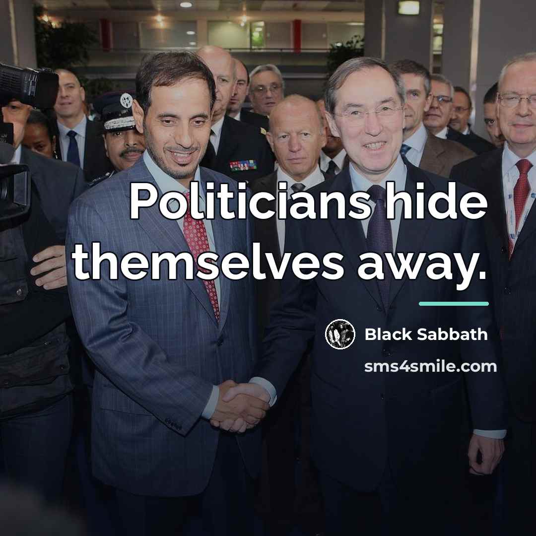 “Politicians hide themselves away.…” quote by Black Sabbath