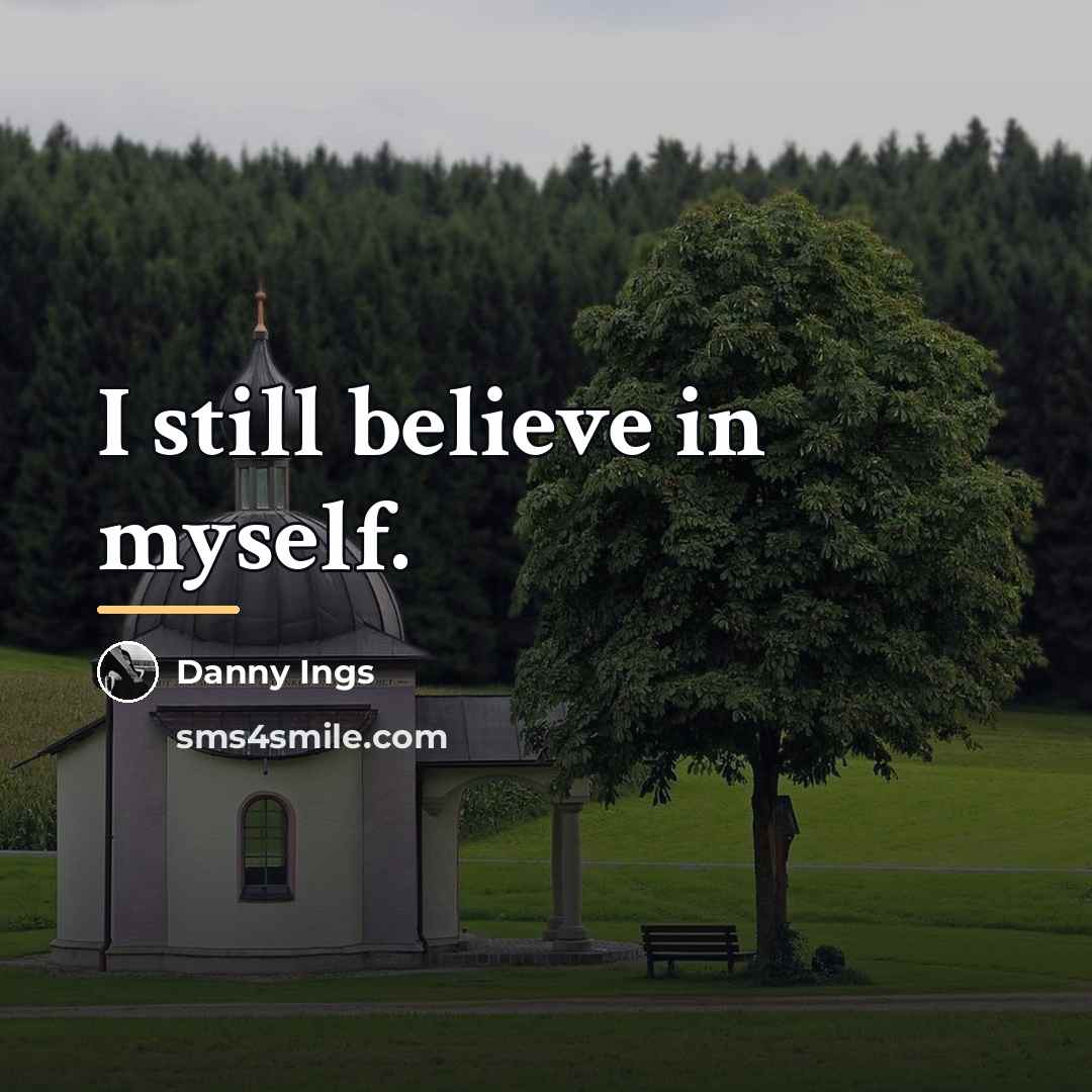 “I still believe in myself.…” quote by Danny Ings