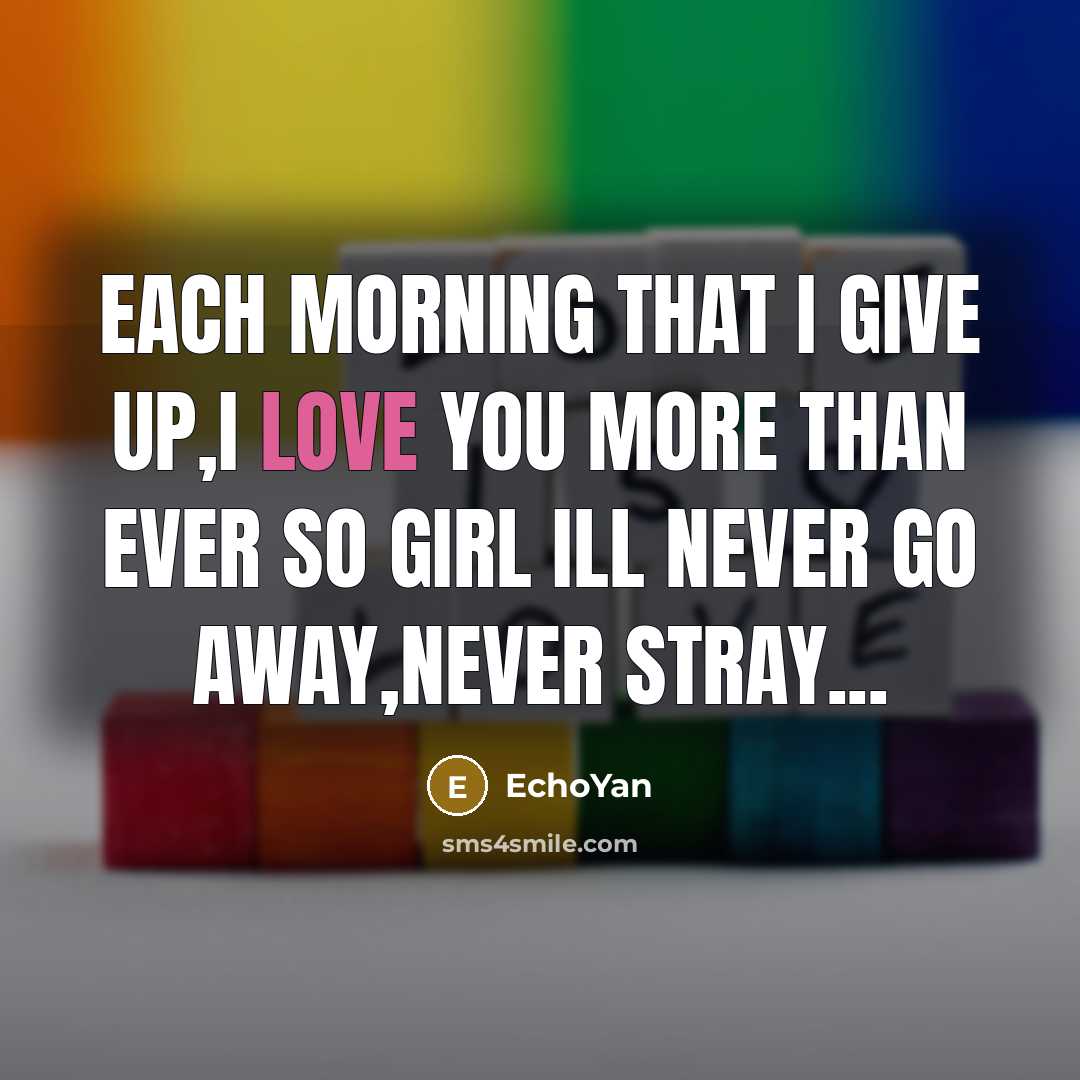 “Each morning that I give up,I love you more than…” quote by EchoYan