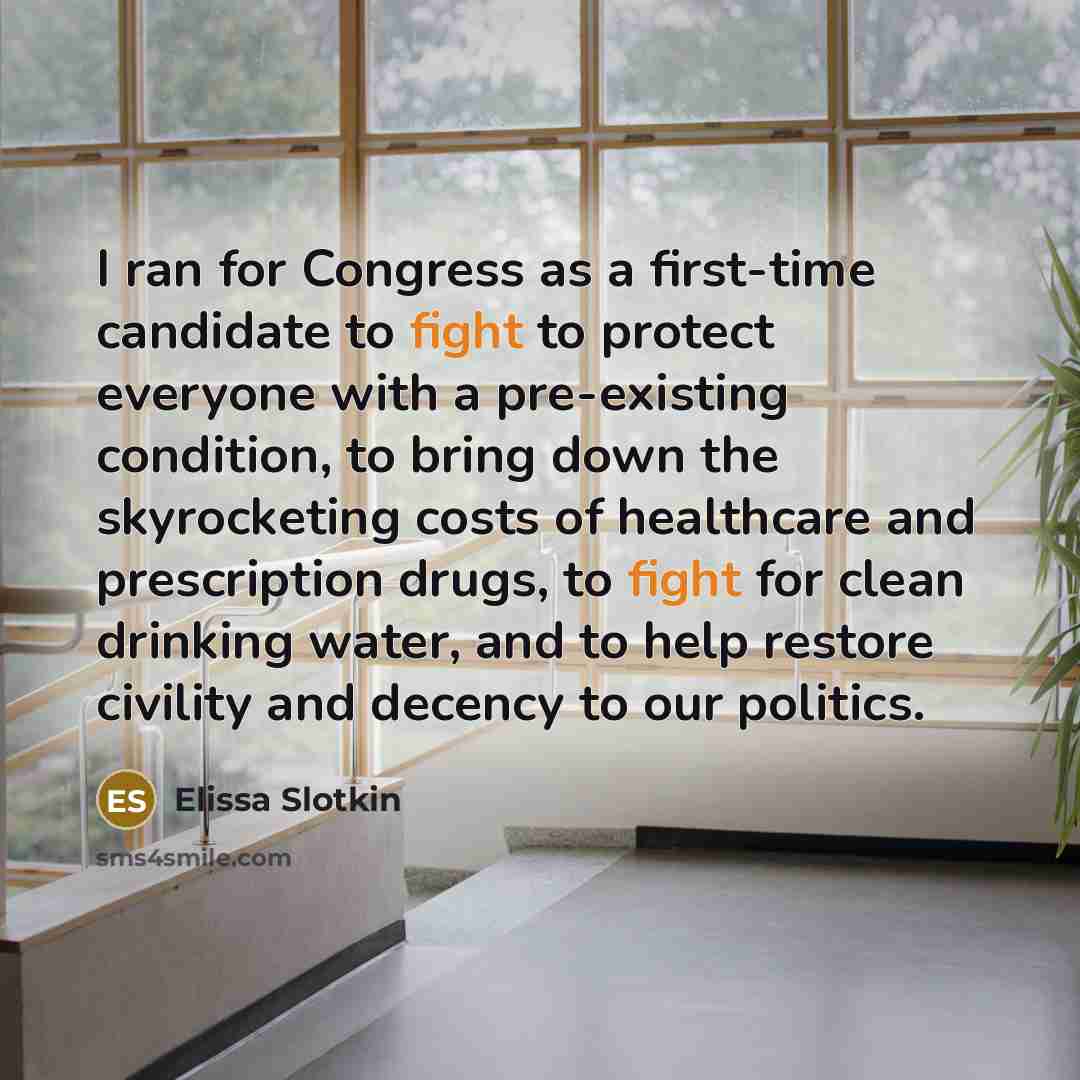 “I ran for Congress as a first-time candidate to fight…” quote by Elissa Slotkin