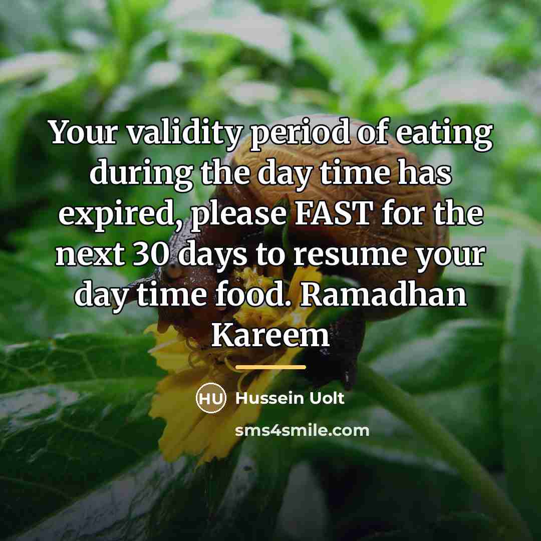 “Your validity period of eating during the day time has…” quote by Hussein Uolt