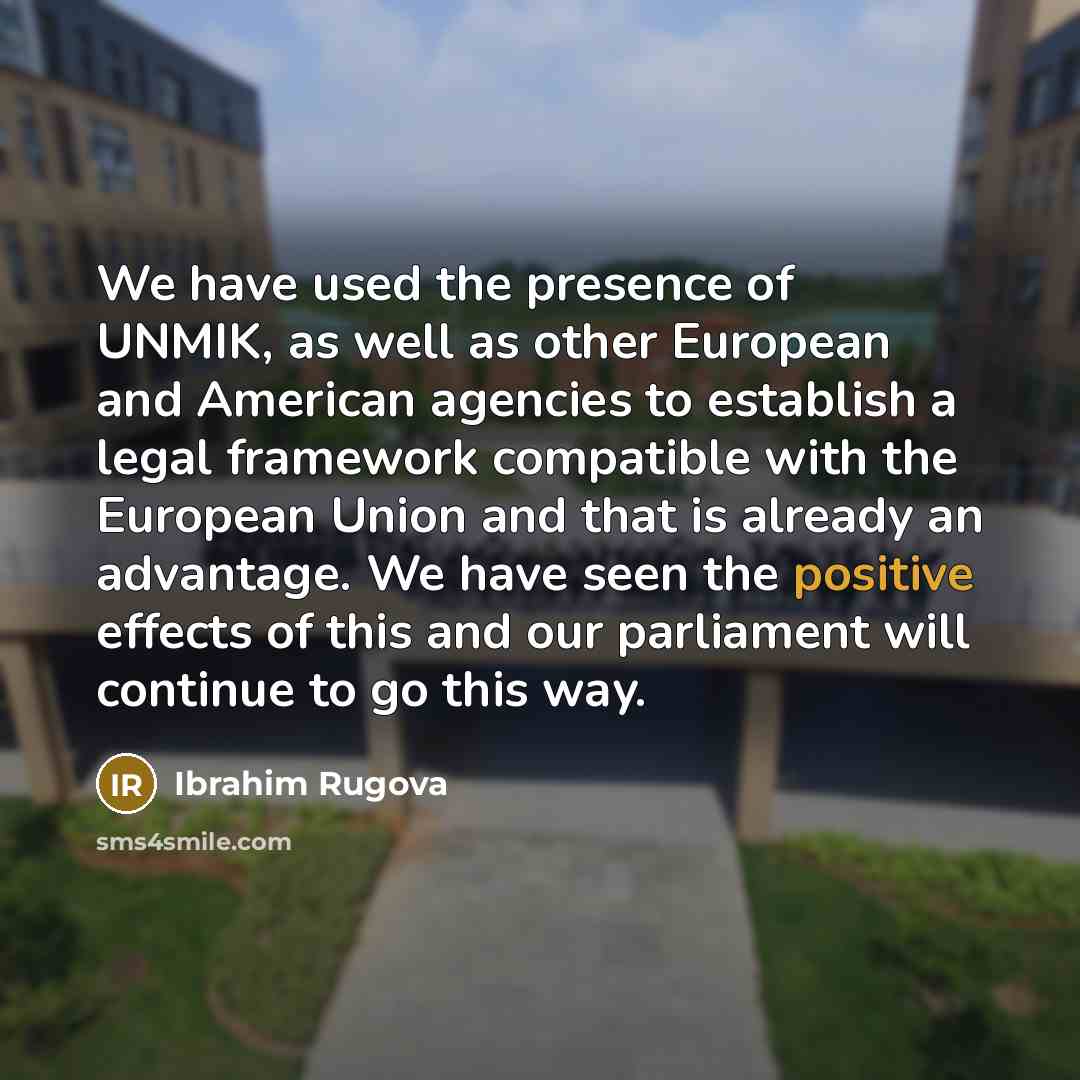 “We have used the presence of UNMIK, as well as…” quote by Ibrahim Rugova