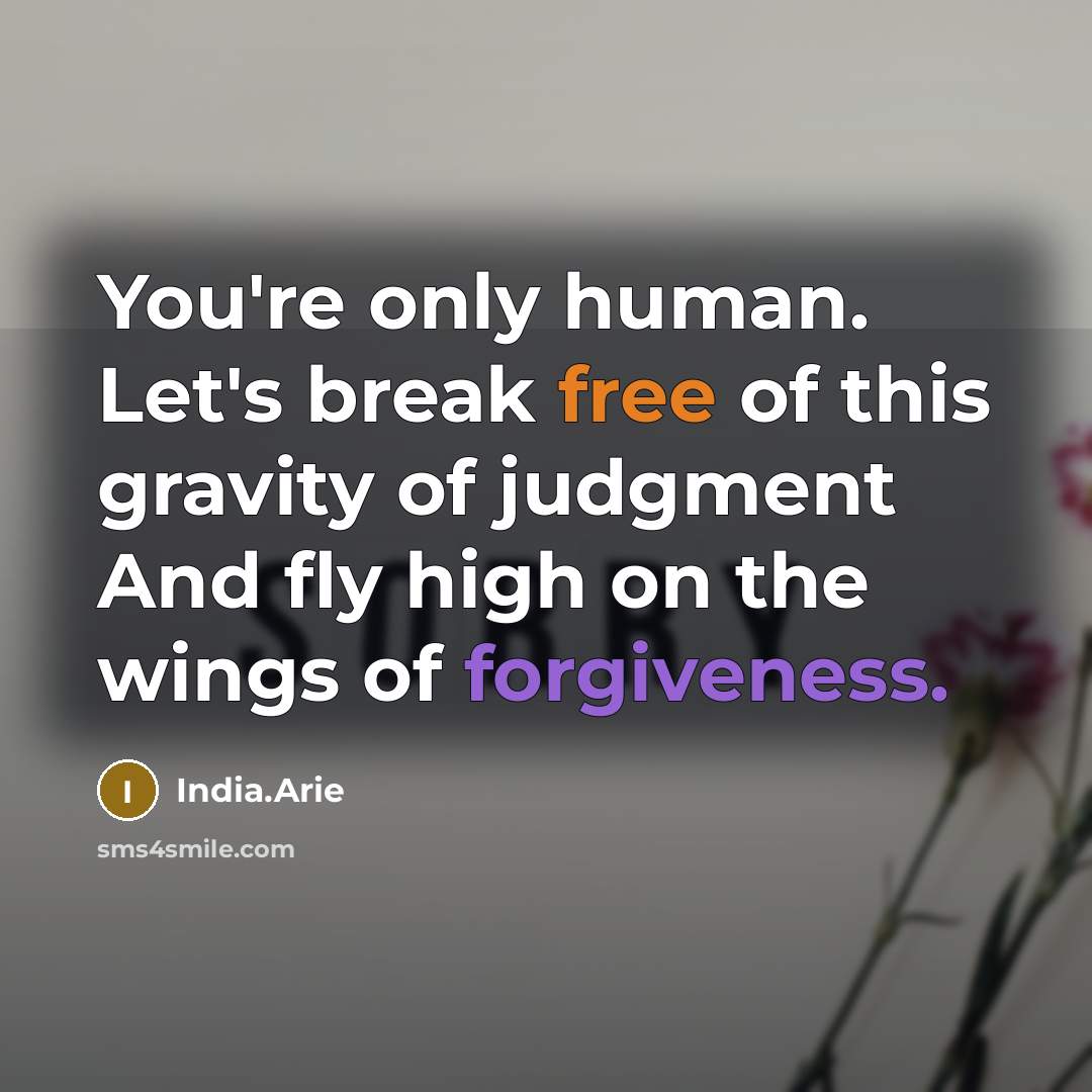 “You're only human. Let's break free of this gravity of…” quote by India.Arie