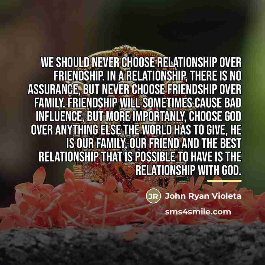“We should never choose relationship over friendship. In a relationship,…” quote by John Ryan Violeta