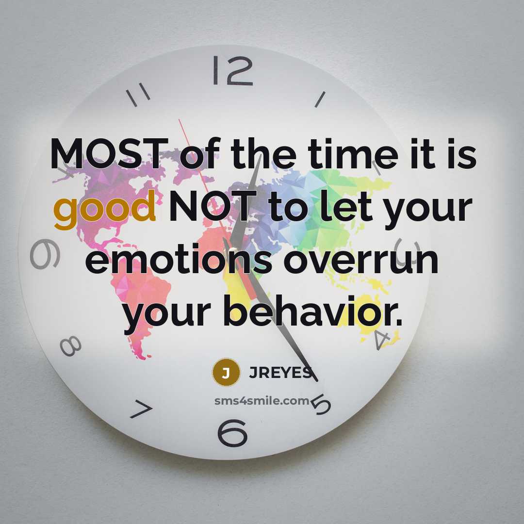 “MOST of the time it is good NOT to let…” quote by JREYES