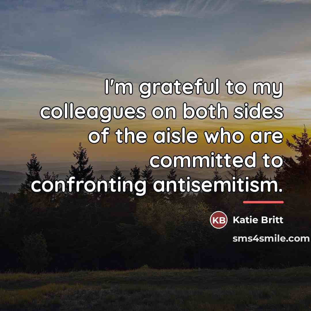 “I'm grateful to my colleagues on both sides of the…” quote by Katie Britt