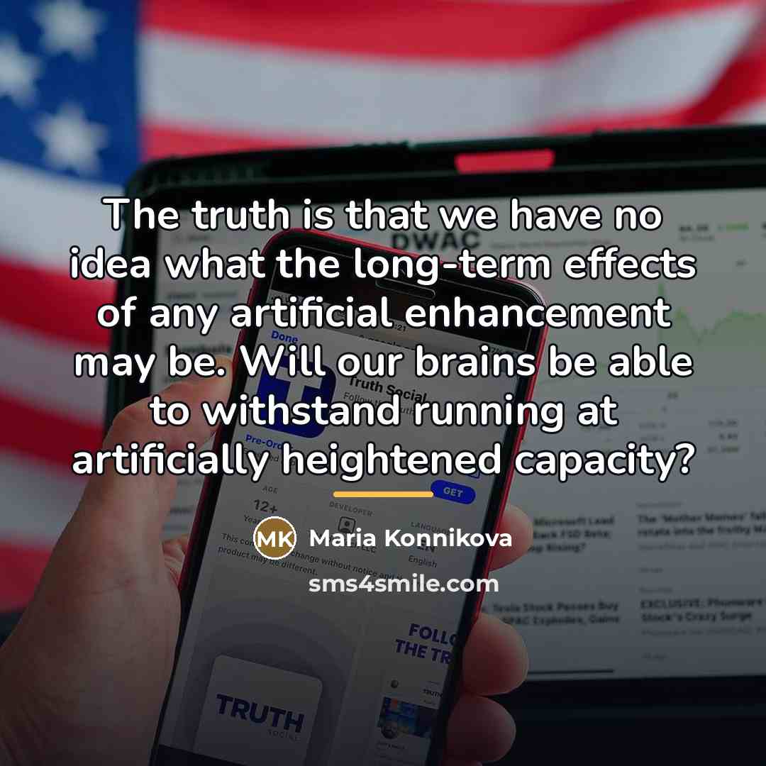 “The truth is that we have no idea what the…” quote by Maria Konnikova