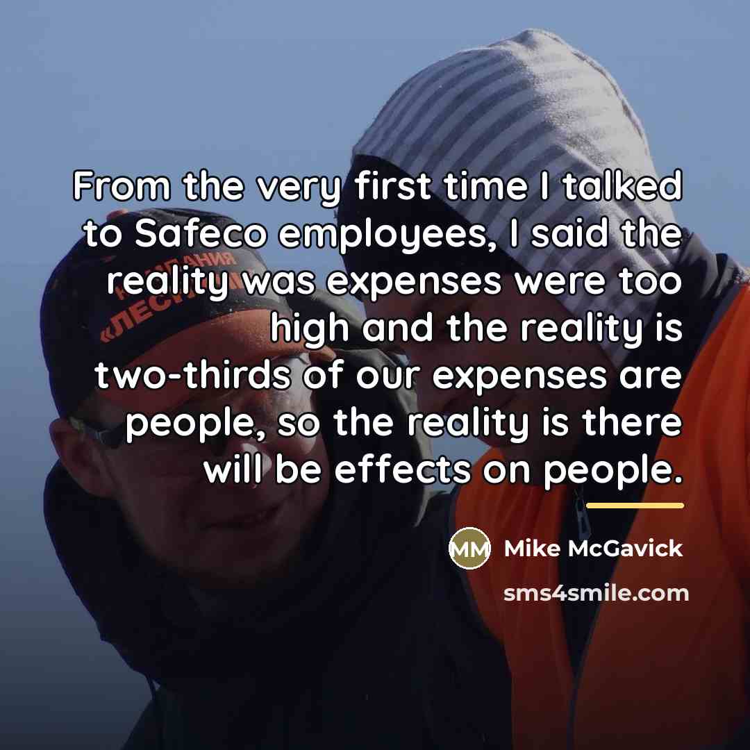 “From the very first time I talked to Safeco employees,…” quote by Mike McGavick