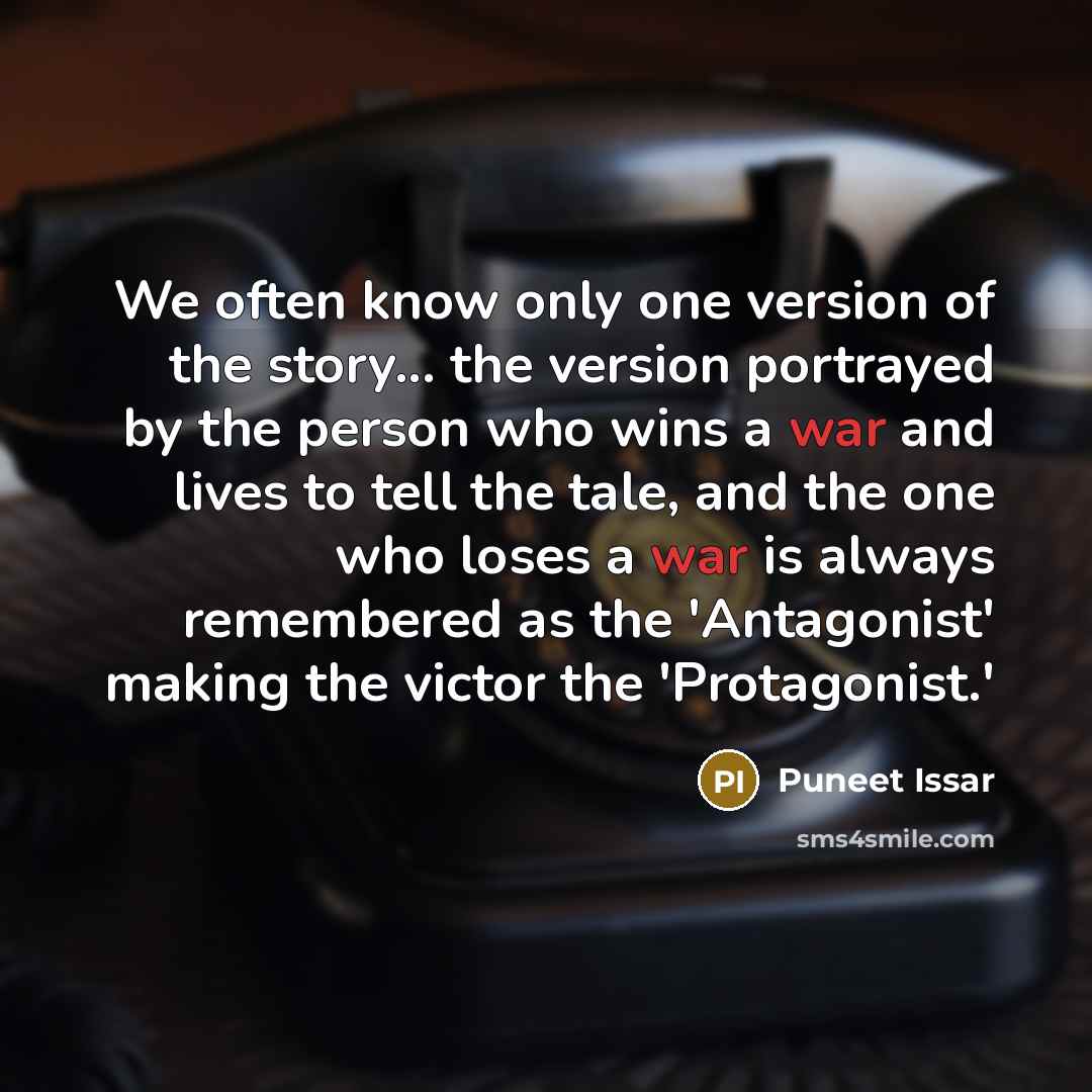“We often know only one version of the story... the…” quote by Puneet Issar
