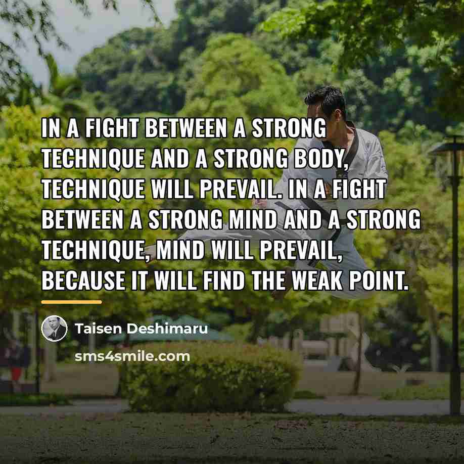 “In a fight between a strong technique and a strong…” quote by Taisen Deshimaru