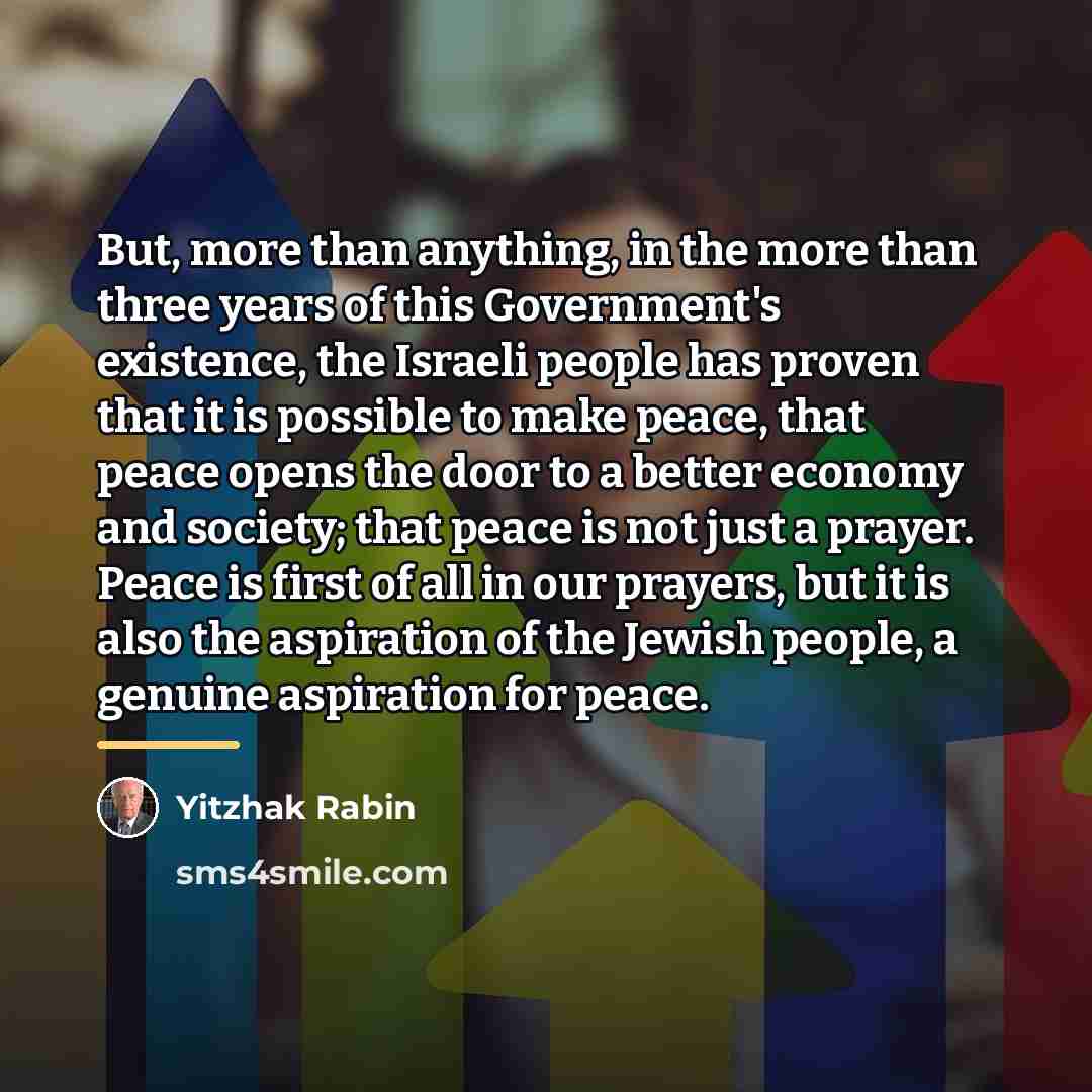 “But, more than anything, in the more than three years…” quote by Yitzhak Rabin