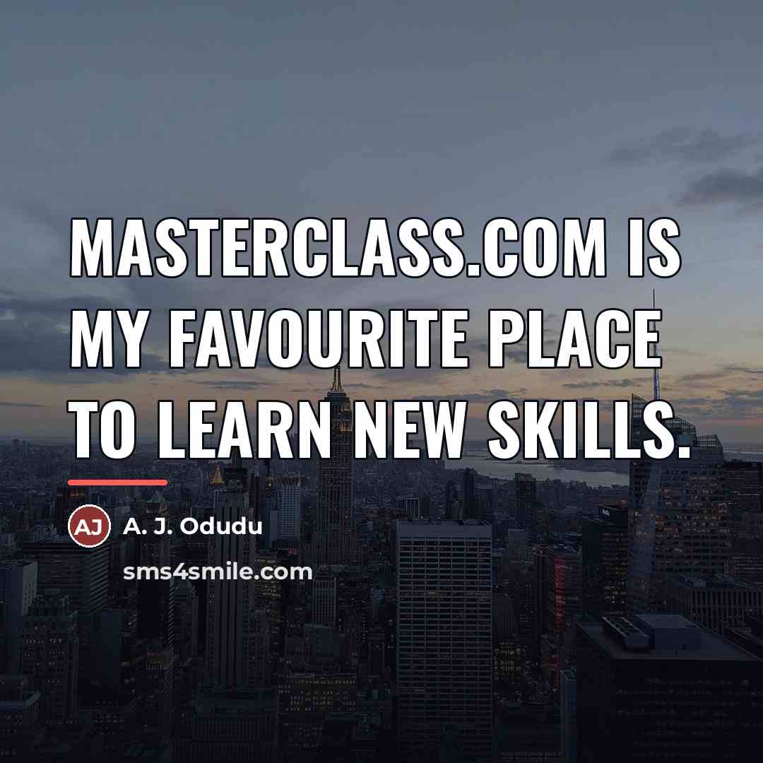 “Masterclass.com is my favourite place to learn new skills.…” quote by A. J. Odudu
