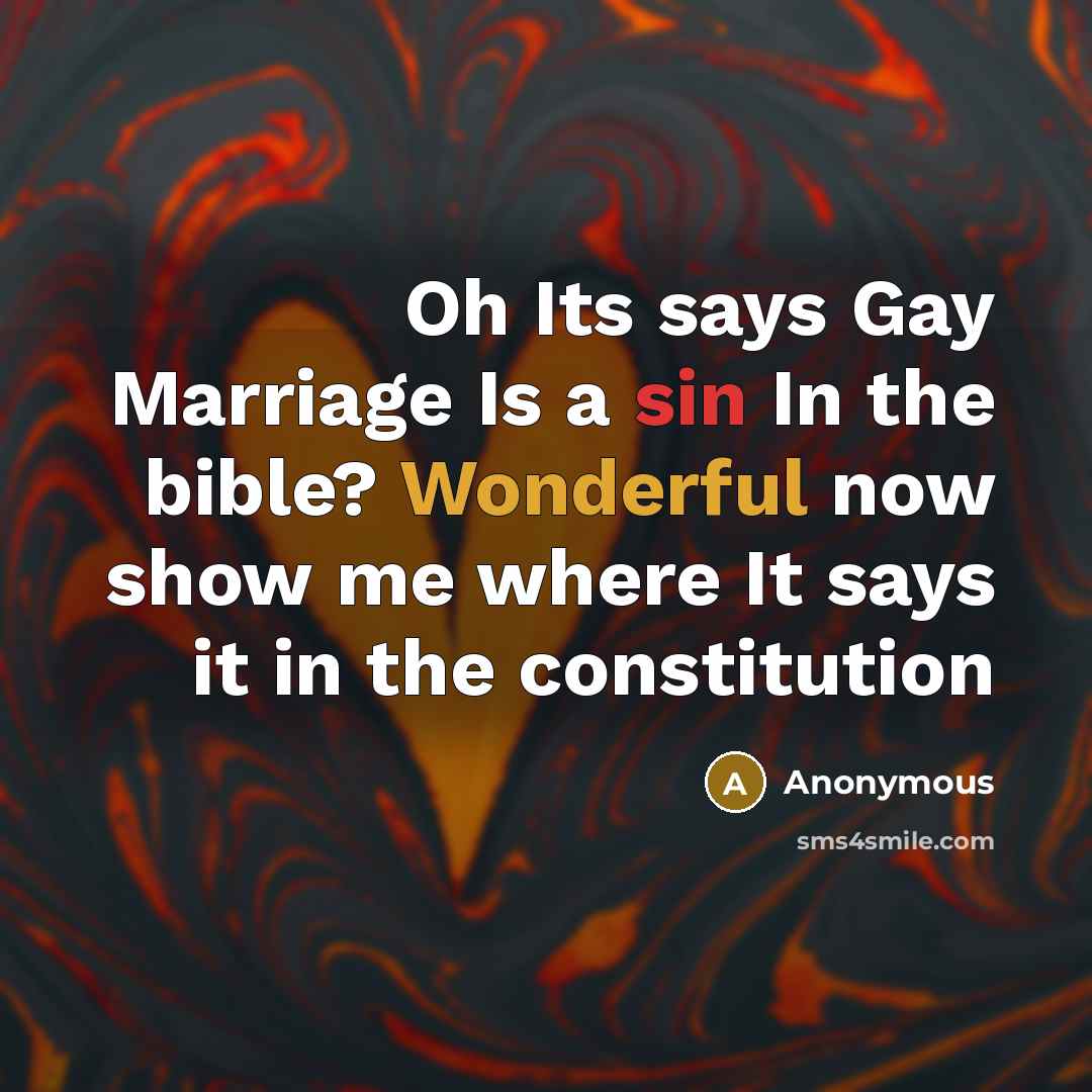“Oh Its says Gay Marriage Is a sin In the…” quote by Anonymous