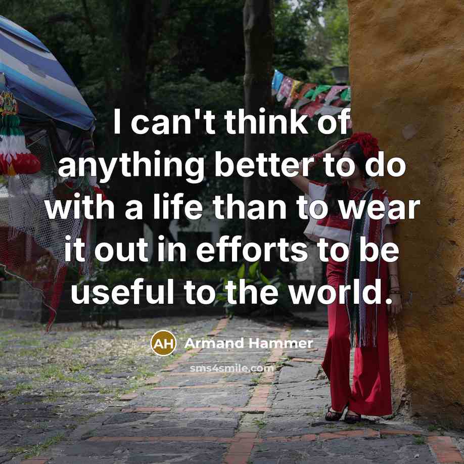 “I can't think of anything better to do with a…” quote by Armand Hammer