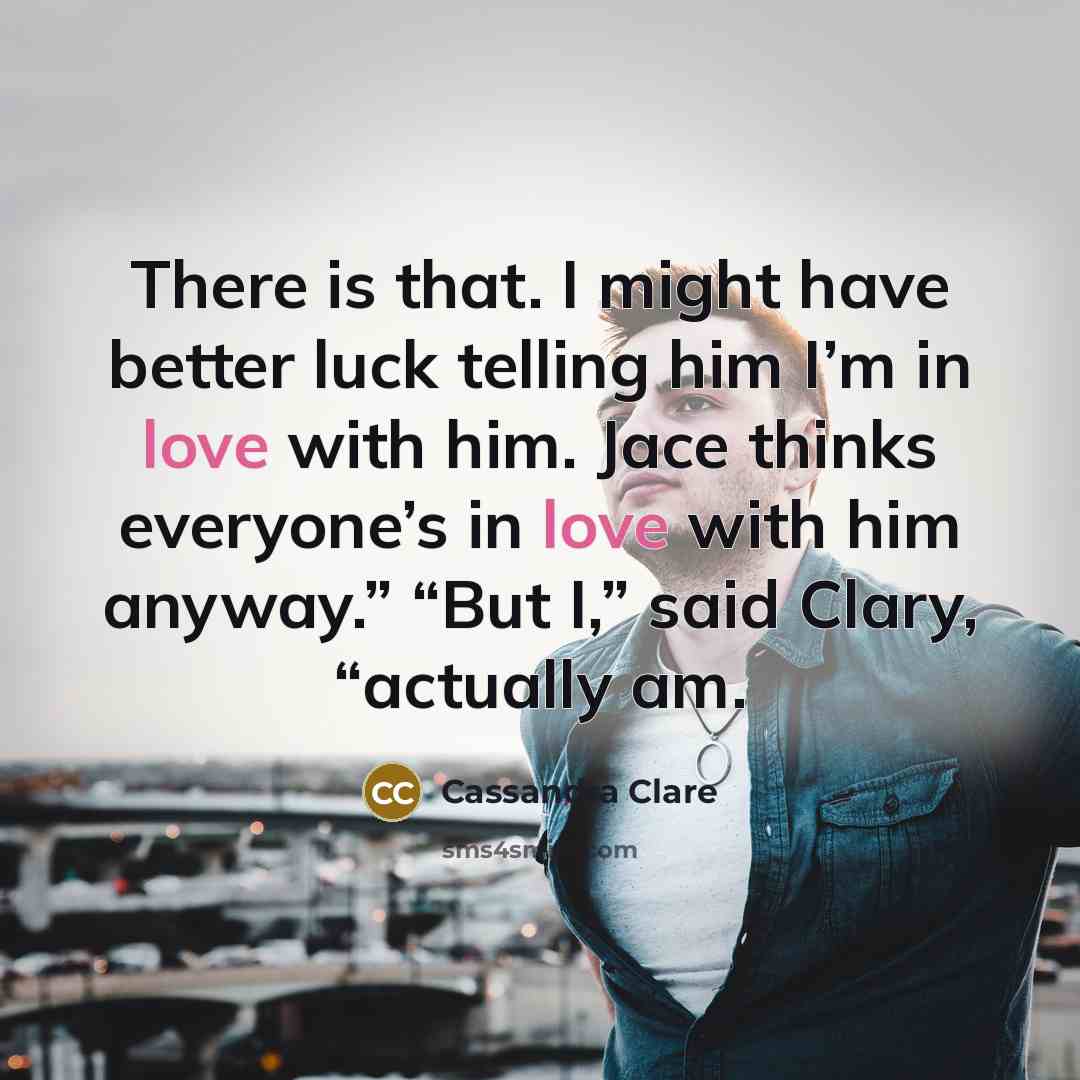 “There is that. I might have better luck telling him…” quote by Cassandra Clare