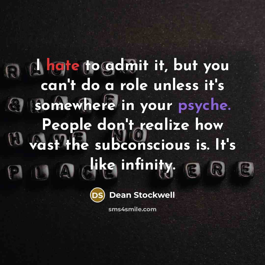 “I hate to admit it, but you can't do a…” quote by Dean Stockwell