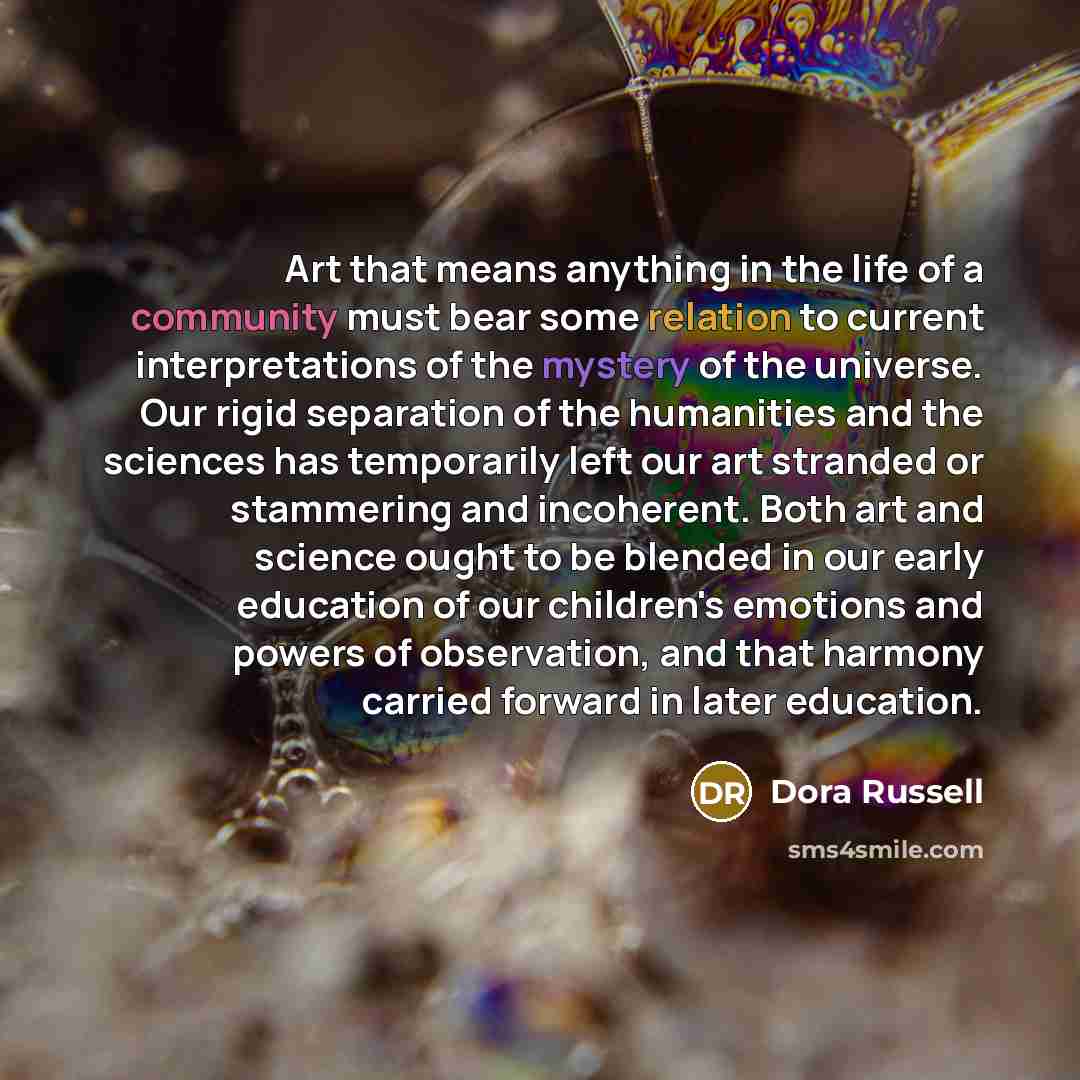 “Art that means anything in the life of a community…” quote by Dora Russell