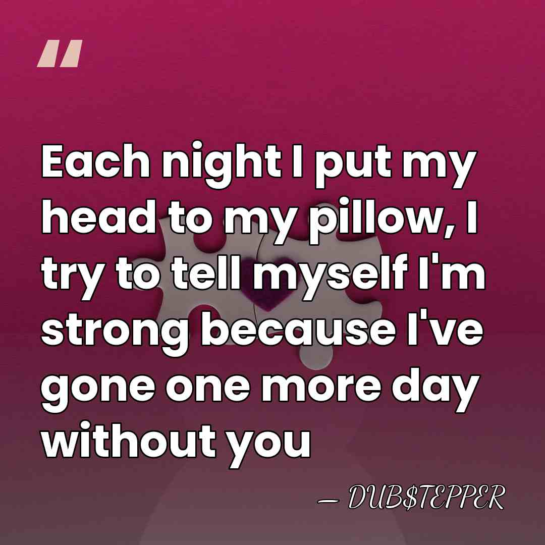 Each night I put my head to my pillow, I try to&hellip; - DUB$TEPPER
