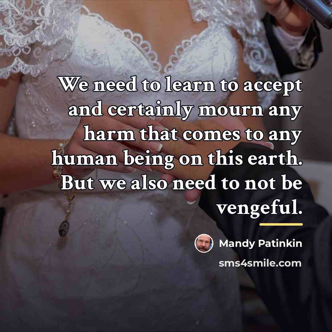 “We need to learn to accept and certainly mourn any…” quote by Mandy Patinkin