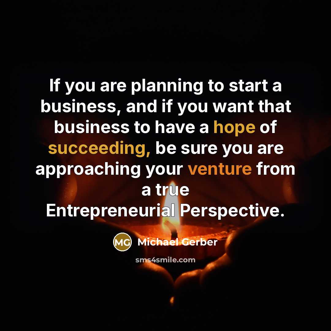 “If you are planning to start a business, and if…” quote by Michael Gerber