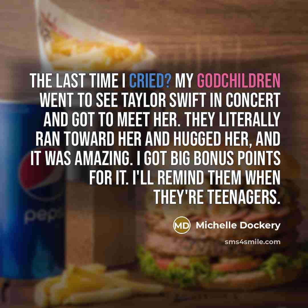 “The last time I cried? My godchildren went to see…” quote by Michelle Dockery