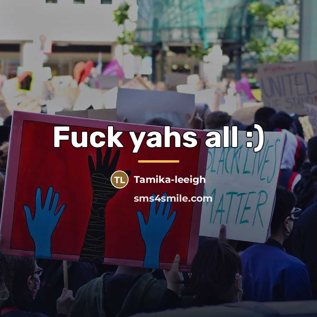 “Fuck yahs all :)…” quote by Tamika-leeigh