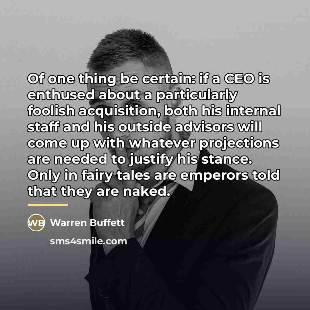 “Of one thing be certain: if a CEO is enthused…” quote by Warren Buffett