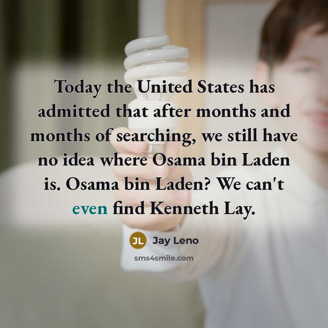 “Today the United States has admitted that after months and…” quote by Jay Leno