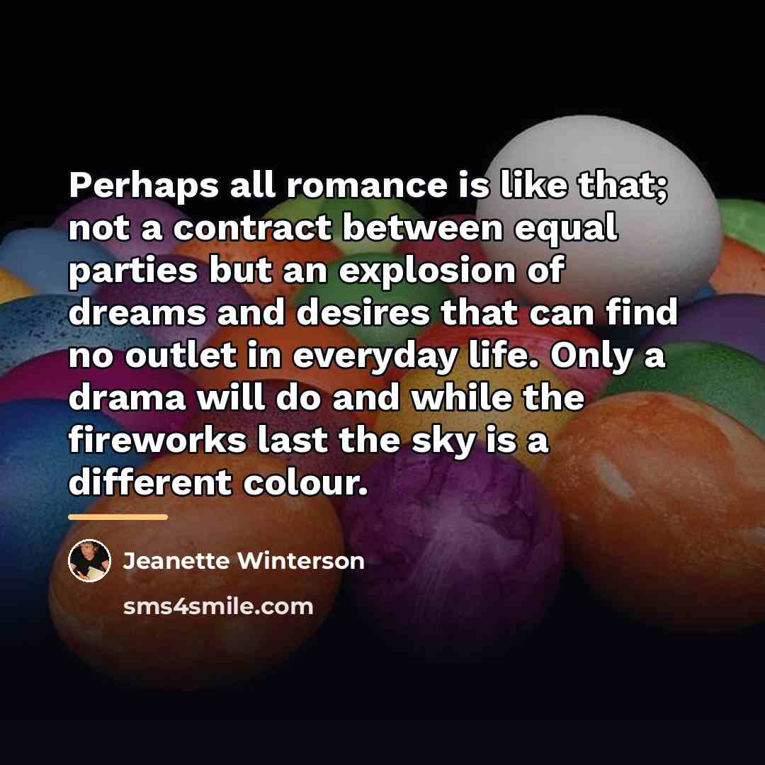 “Perhaps all romance is like that; not a contract between…” quote by Jeanette Winterson