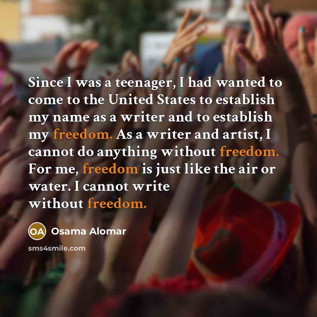 “Since I was a teenager, I had wanted to come…” quote by Osama Alomar