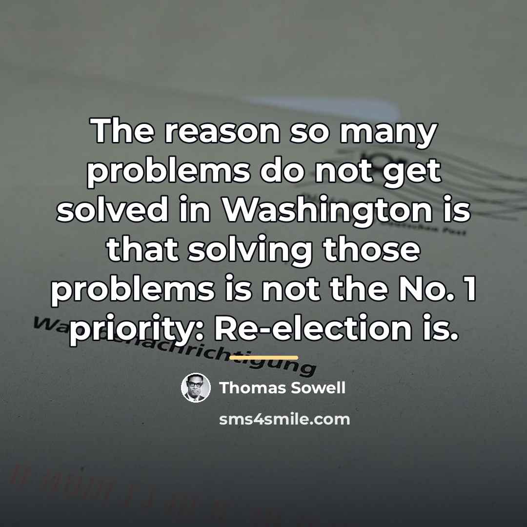 “The reason so many problems do not get solved in…” quote by Thomas Sowell