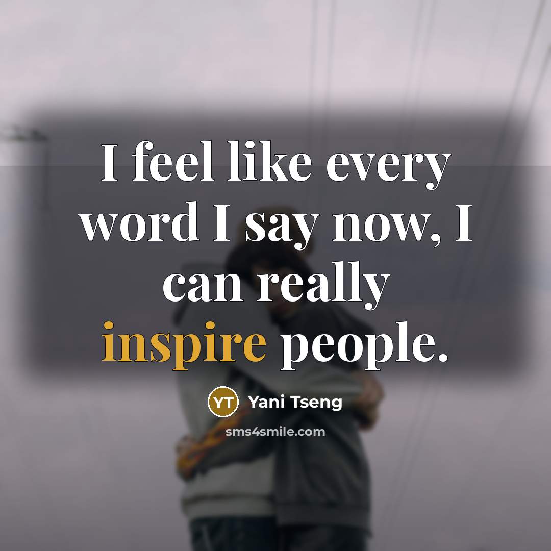 “I feel like every word I say now, I can…” quote by Yani Tseng