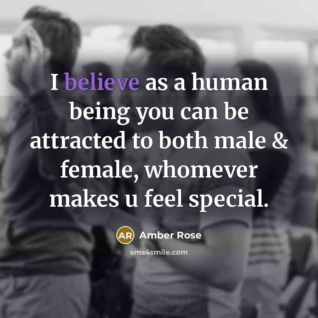 “I believe as a human being you can be attracted…” quote by Amber Rose