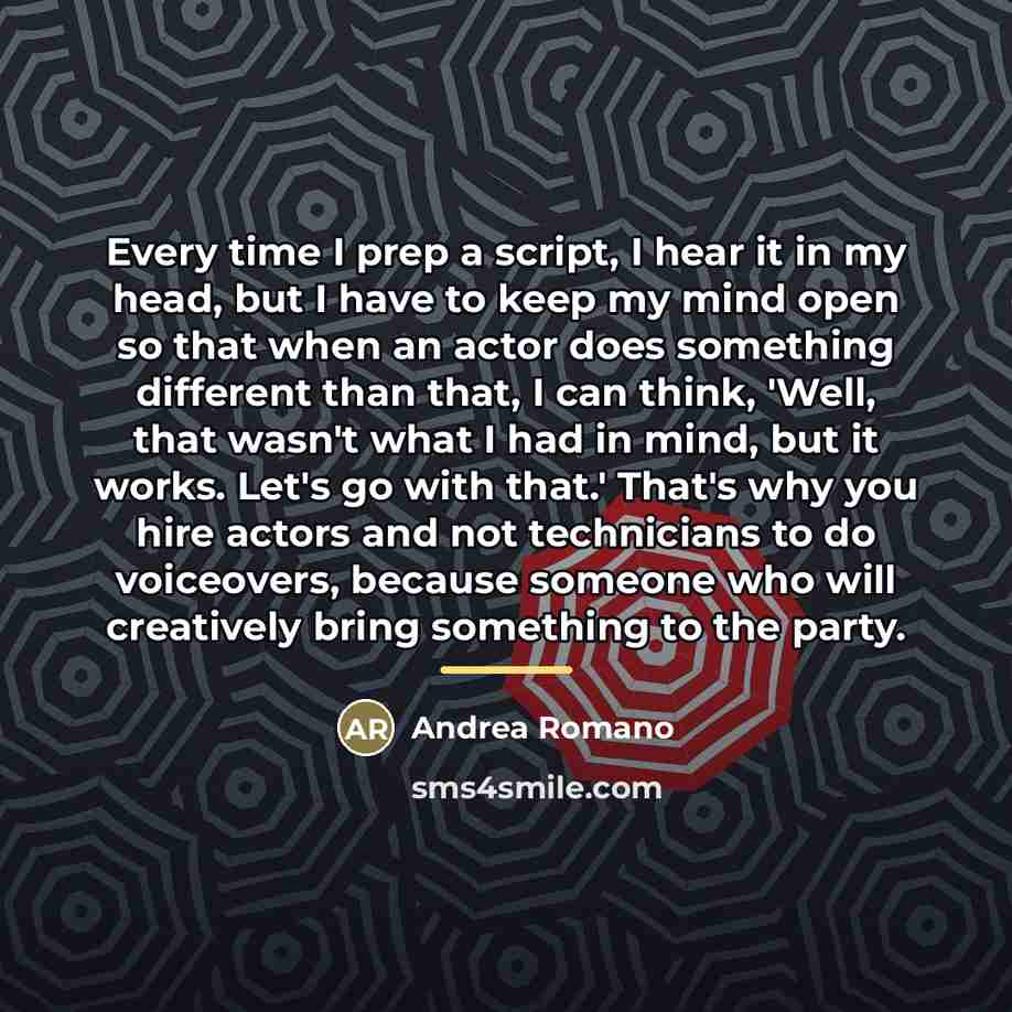 “Every time I prep a script, I hear it in…” quote by Andrea Romano