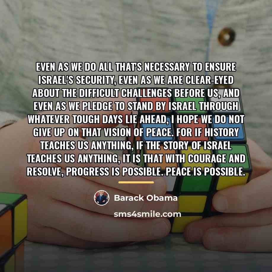 “Even as we do all that's necessary to ensure Israel's…” quote by Barack Obama
