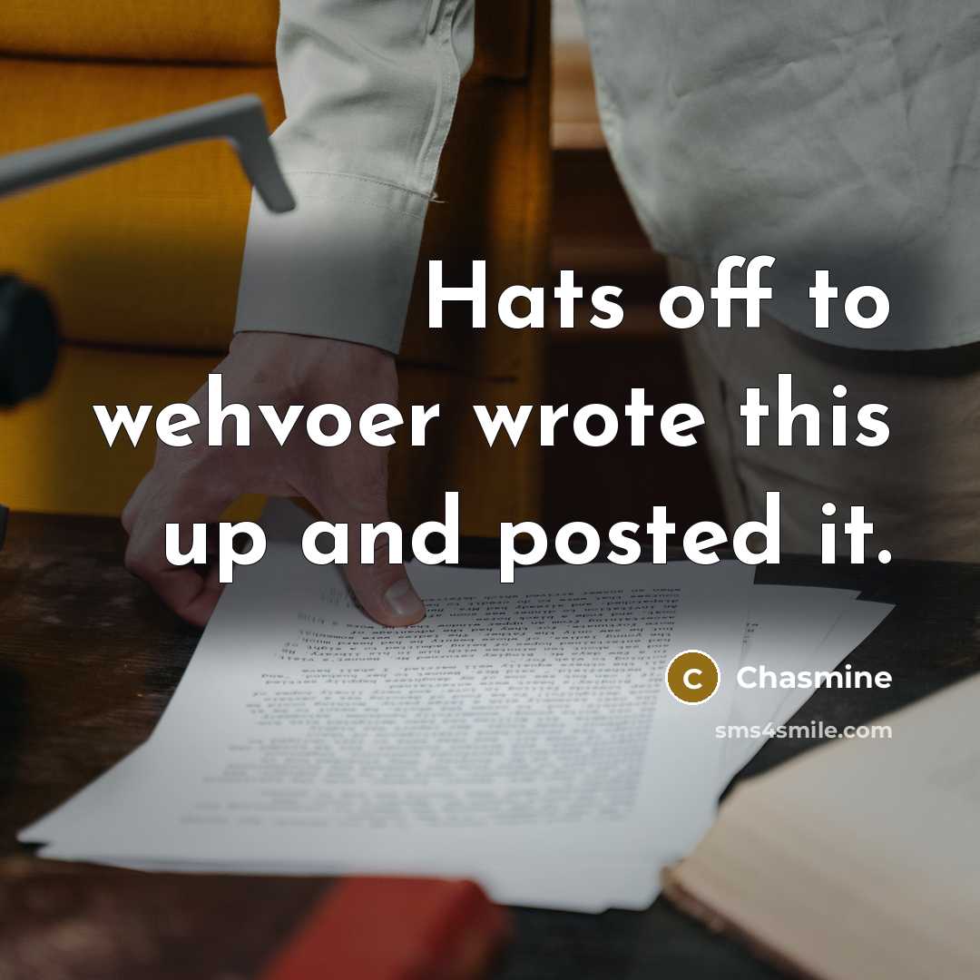 “Hats off to wehvoer wrote this up and posted it.…” quote by Chasmine