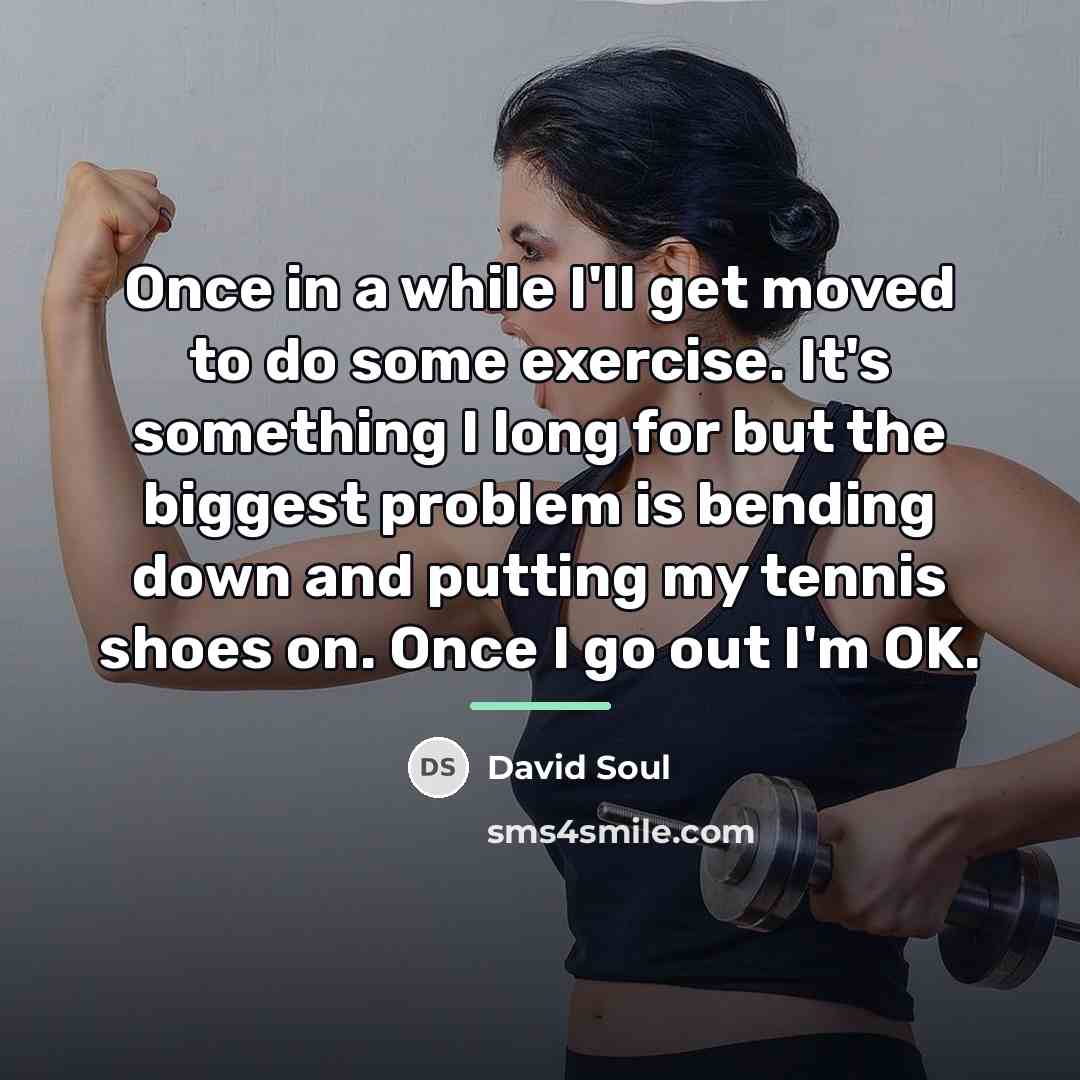 “Once in a while I'll get moved to do some…” quote by David Soul