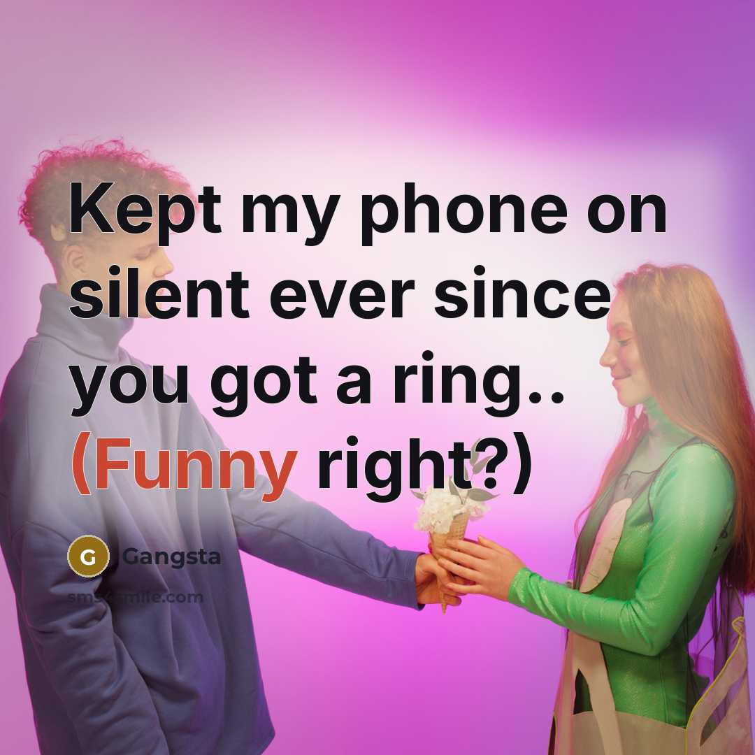 “Kept my phone on silent ever since you got a…” quote by Gangsta