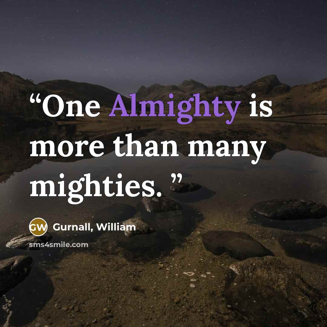 “One Almighty is more than many mighties.” quote by Gurnall, William