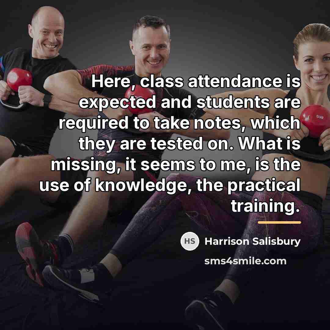 “Here, class attendance is expected and students are required to…” quote by Harrison Salisbury
