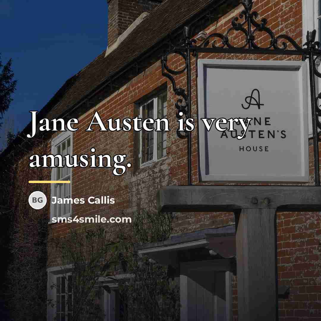 “Jane Austen is very amusing.…” quote by James Callis