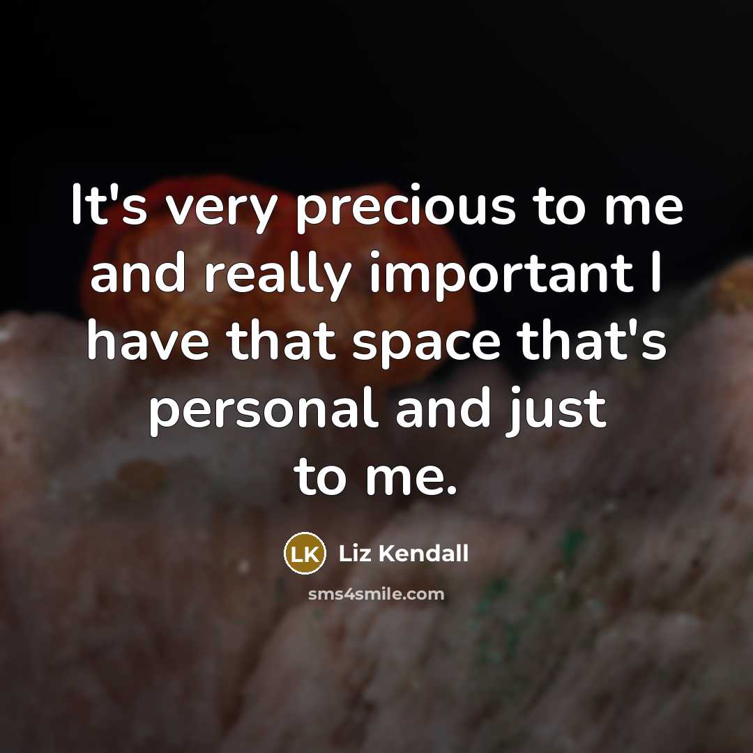 “It's very precious to me and really important I have…” quote by Liz Kendall
