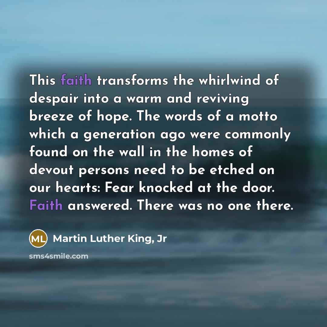 “This faith transforms the whirlwind of despair into a warm…” quote by Martin Luther King, Jr